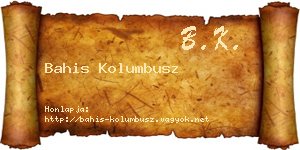 Bahis Kolumbusz névjegykártya